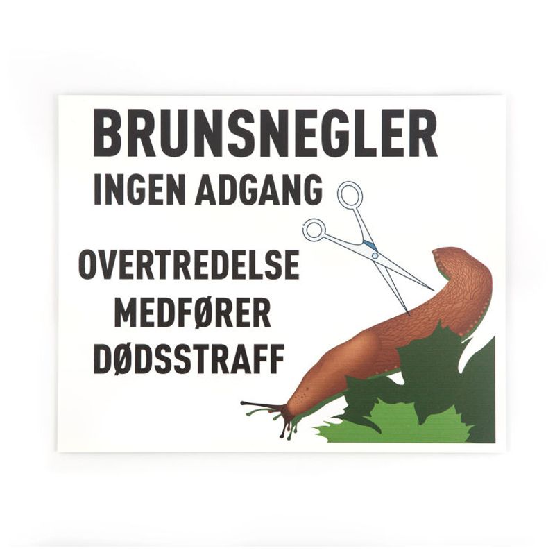 Brunsnegler ingen adgang skilt